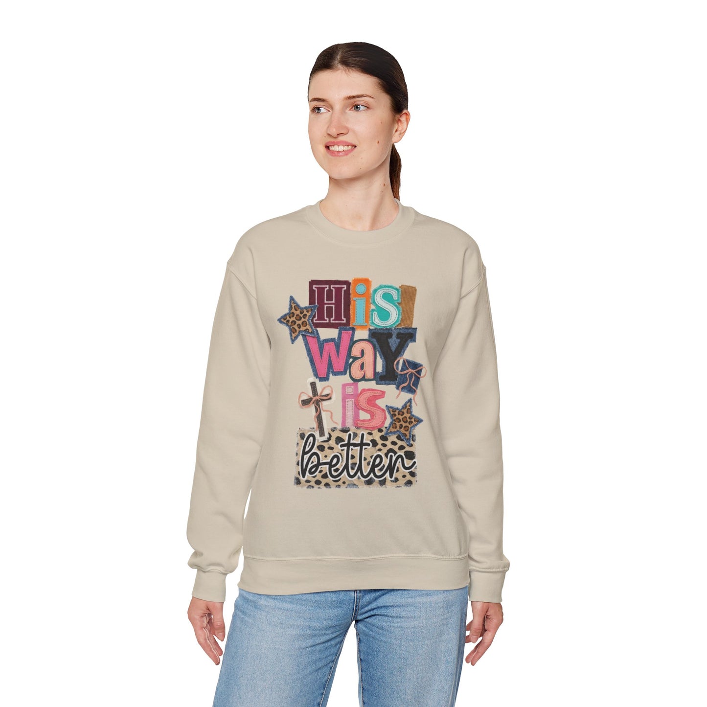 "His Way Is Better"-Sweatshirt