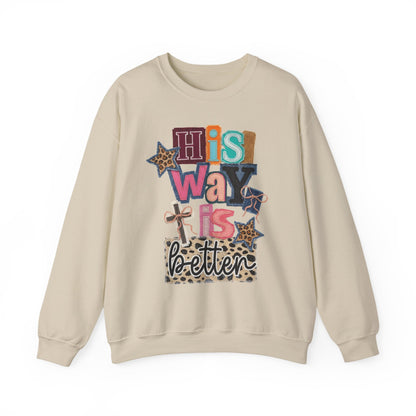 "His Way Is Better"-Sweatshirt