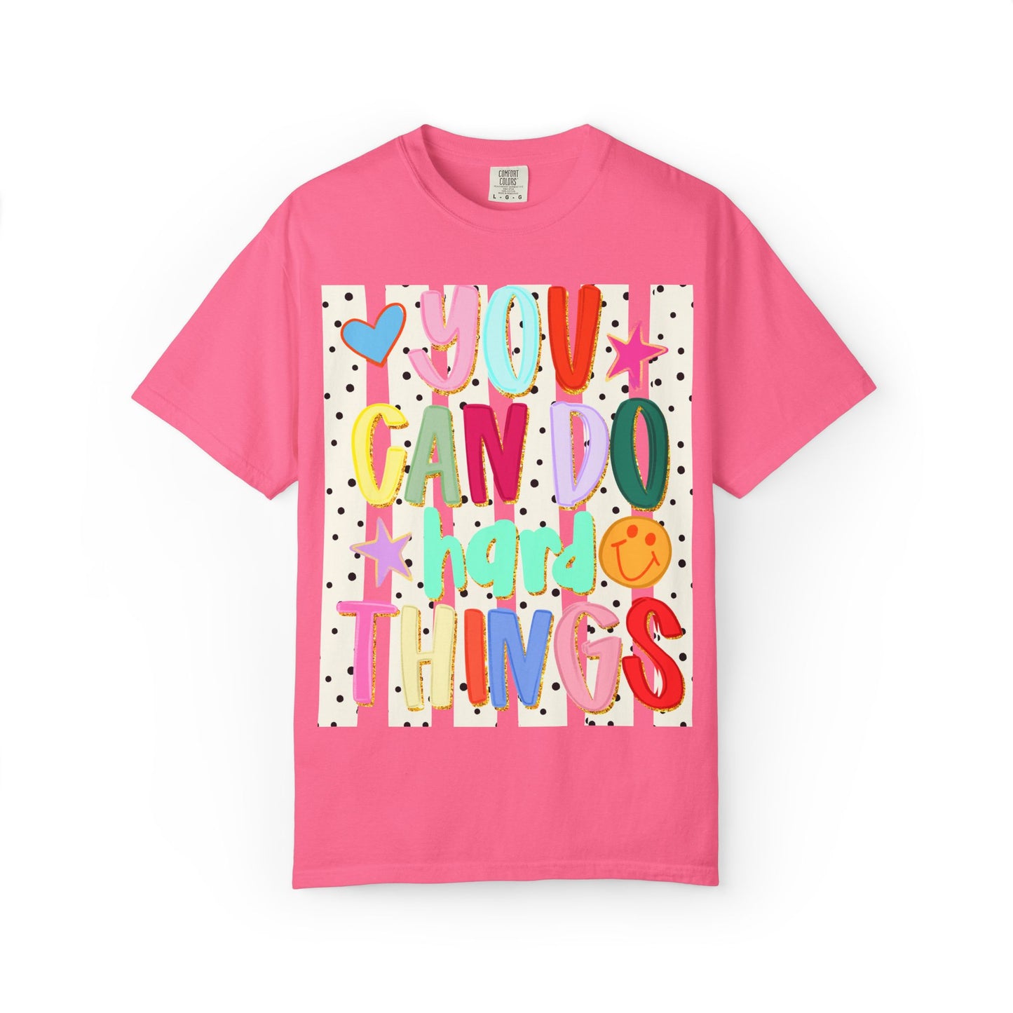 You Can Do Hard Things T-Shirt — Colorful Motivational Graphic Tee