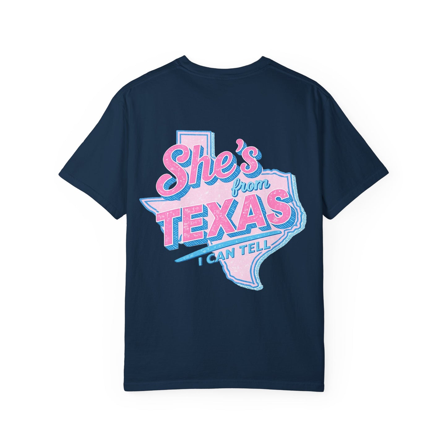 She's From Texas- Comfort Color Tee