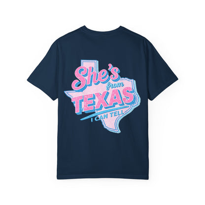 She's From Texas- Comfort Color Tee