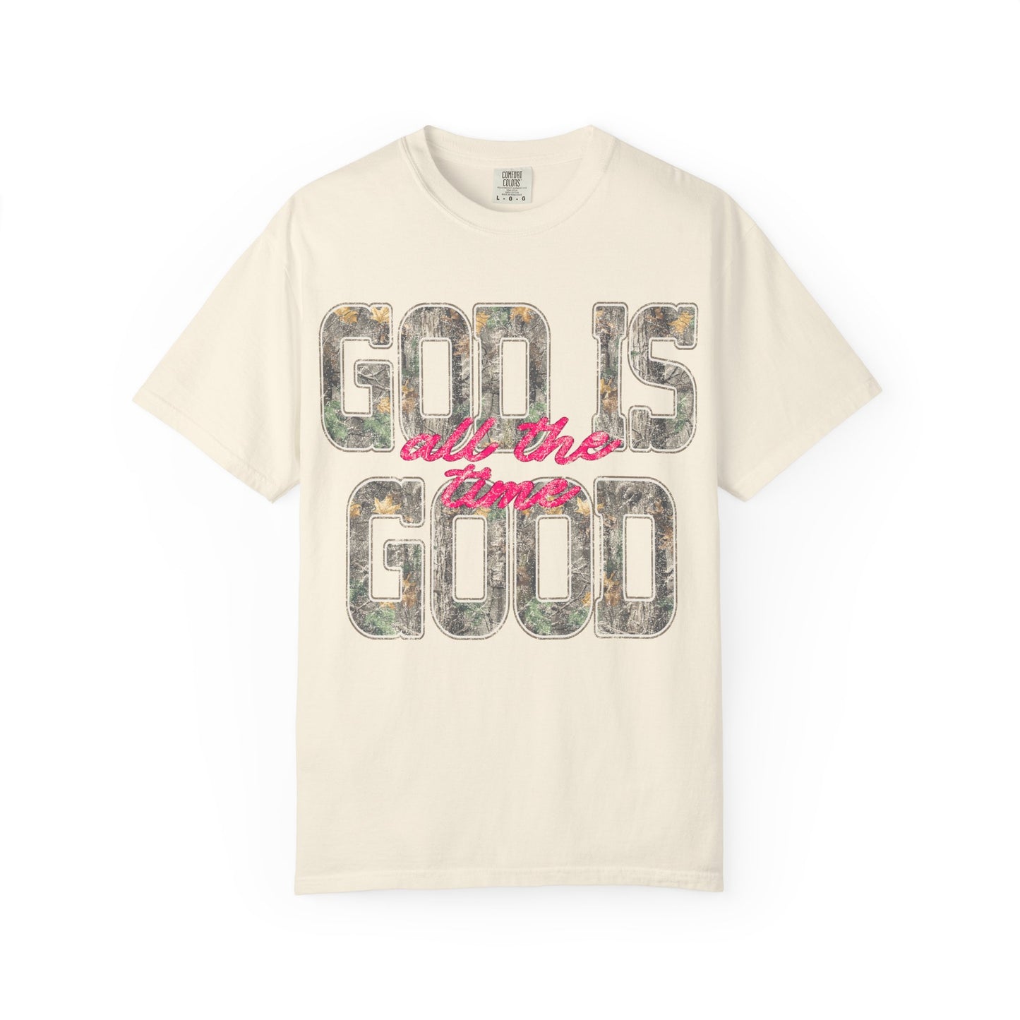 God Is Good- Comfort Colors Tee