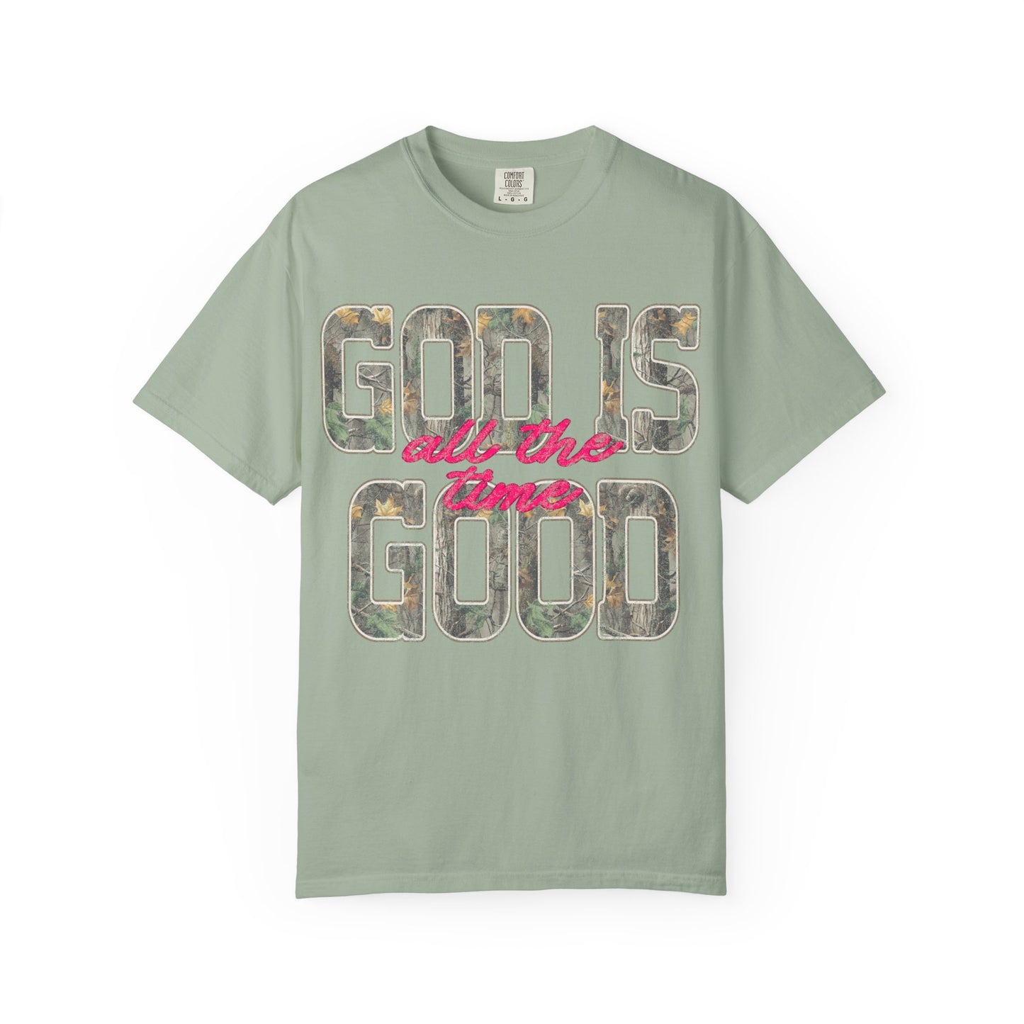God Is Good- Comfort Colors Tee