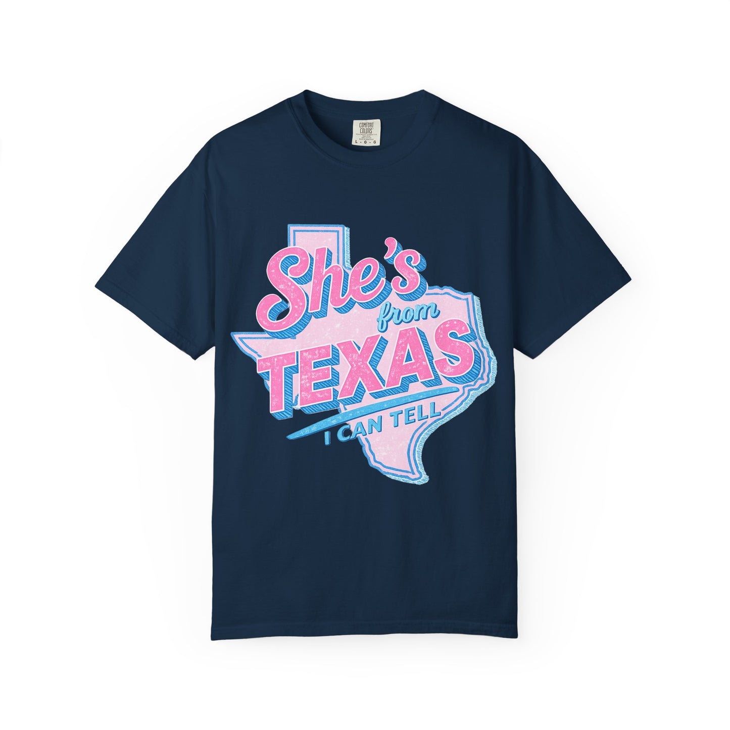 Copy of She's From Texas- Comfort Color Tee