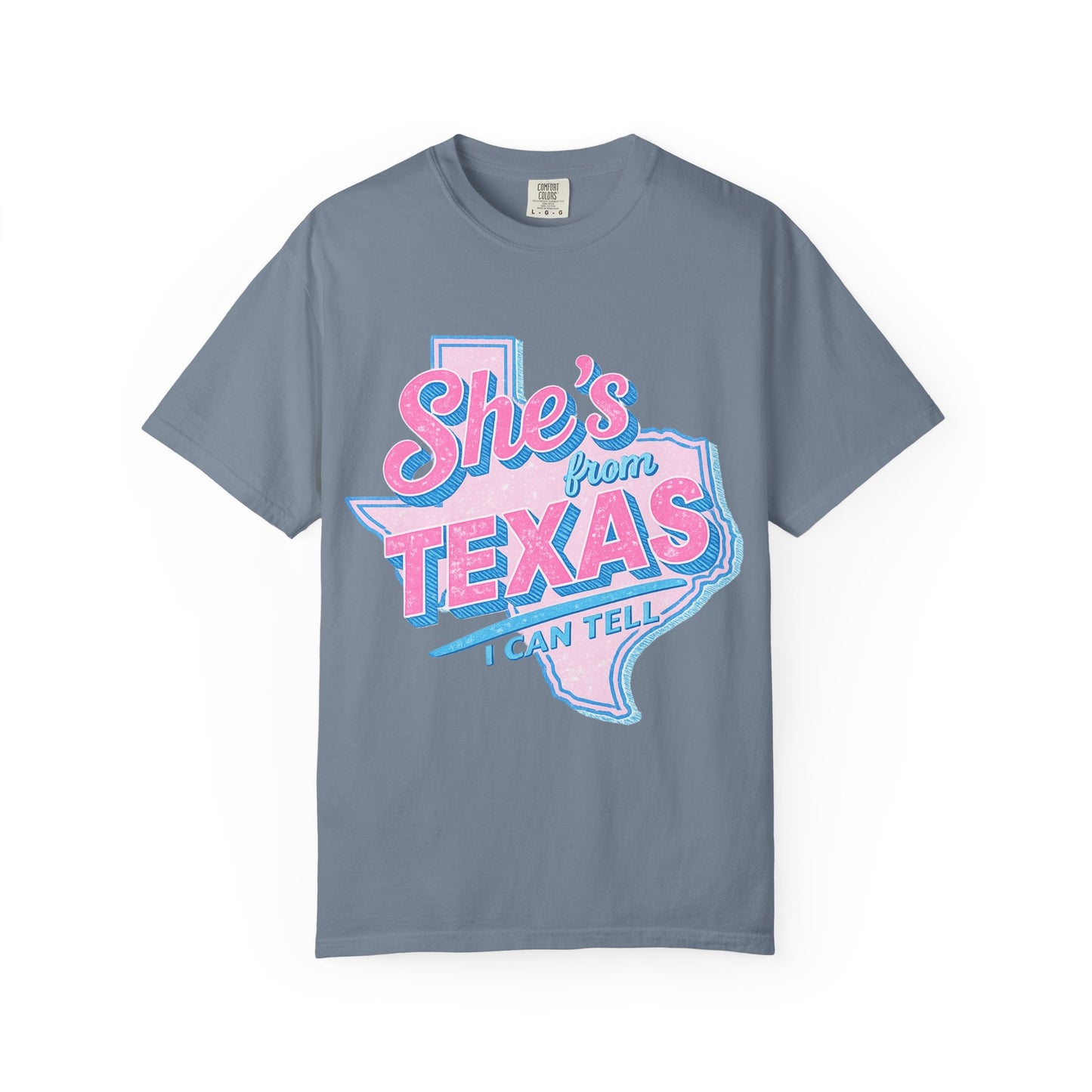 Copy of She's From Texas- Comfort Color Tee