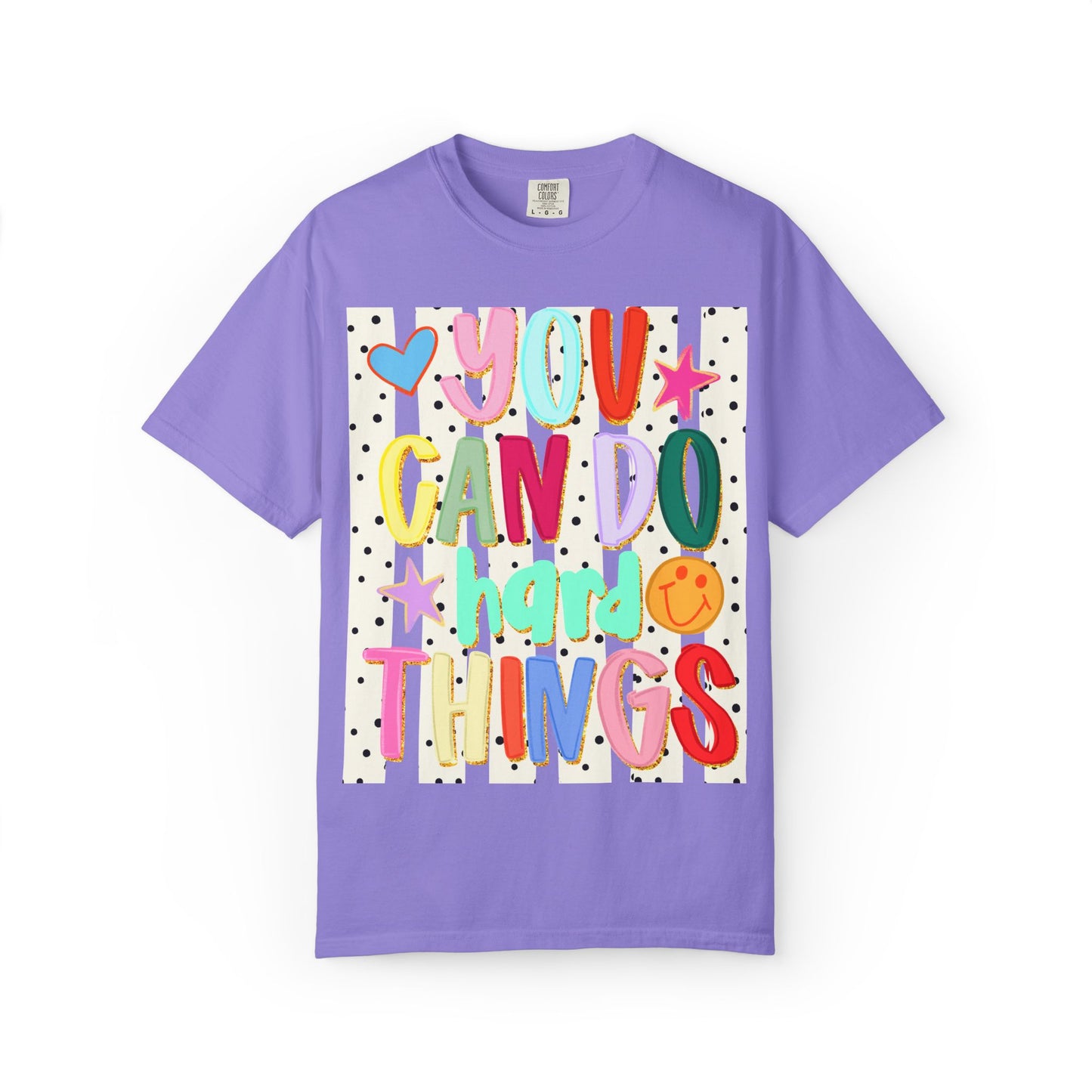 You Can Do Hard Things T-Shirt — Colorful Motivational Graphic Tee