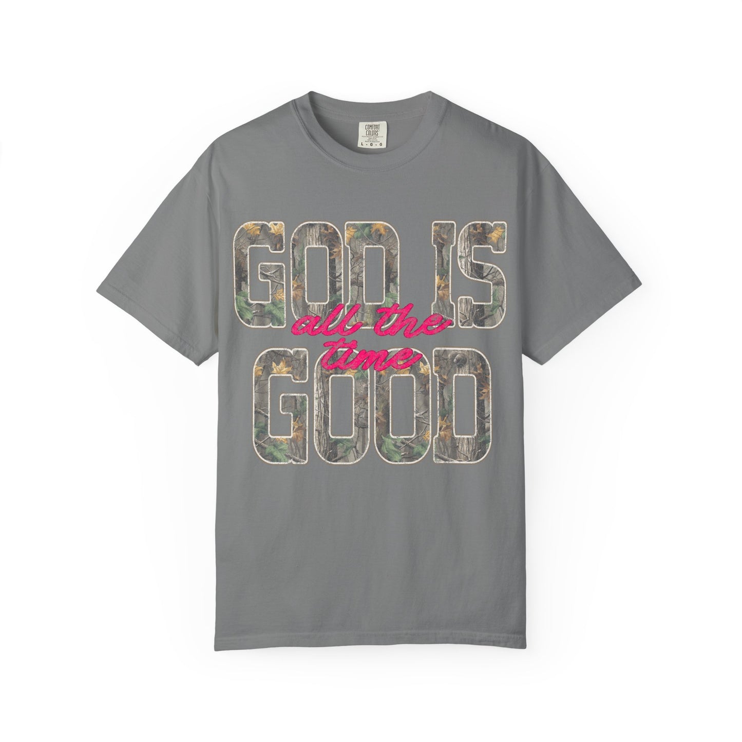 God Is Good- Comfort Colors Tee