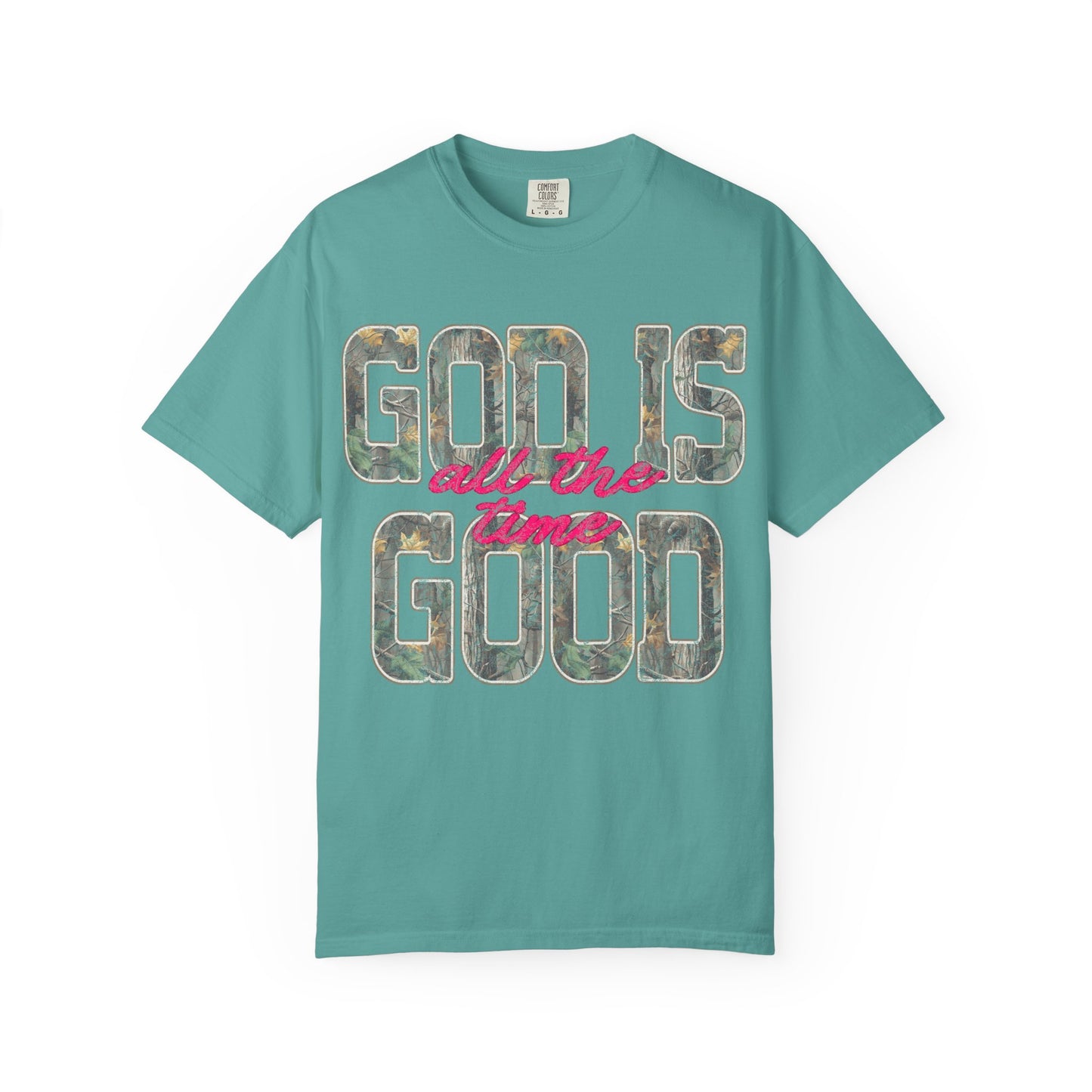 God Is Good- Comfort Colors Tee