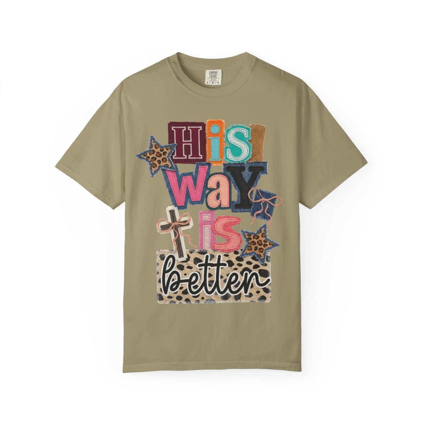 "His Way Is Better" Tee