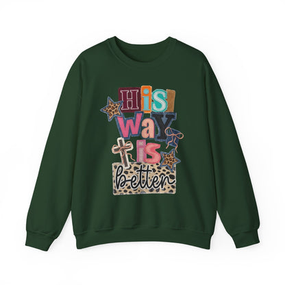 "His Way Is Better"-Sweatshirt