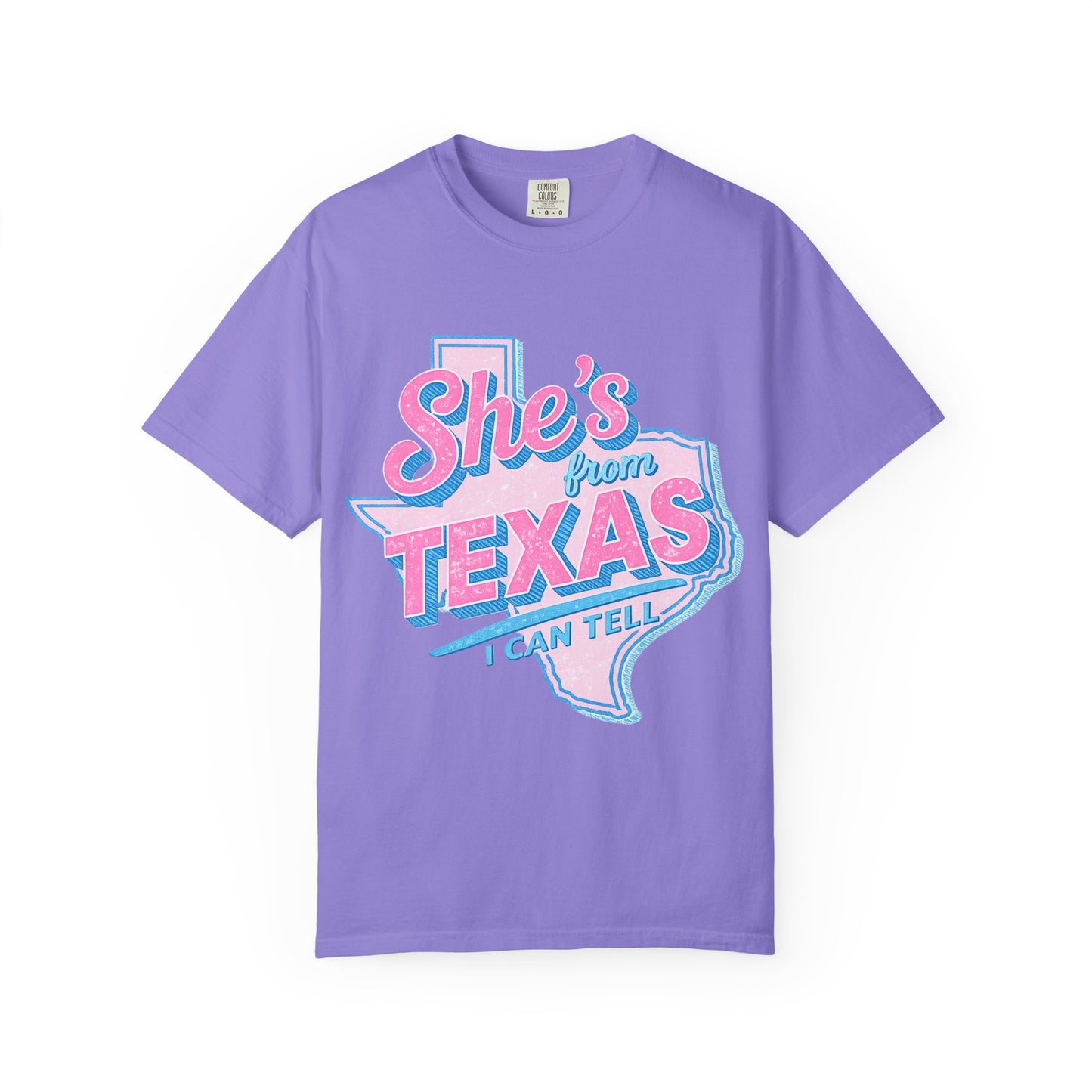 Copy of She's From Texas- Comfort Color Tee