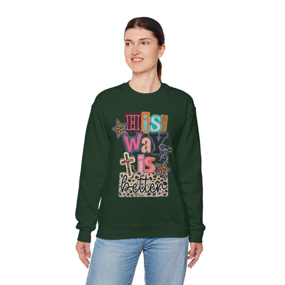 "His Way Is Better"-Sweatshirt