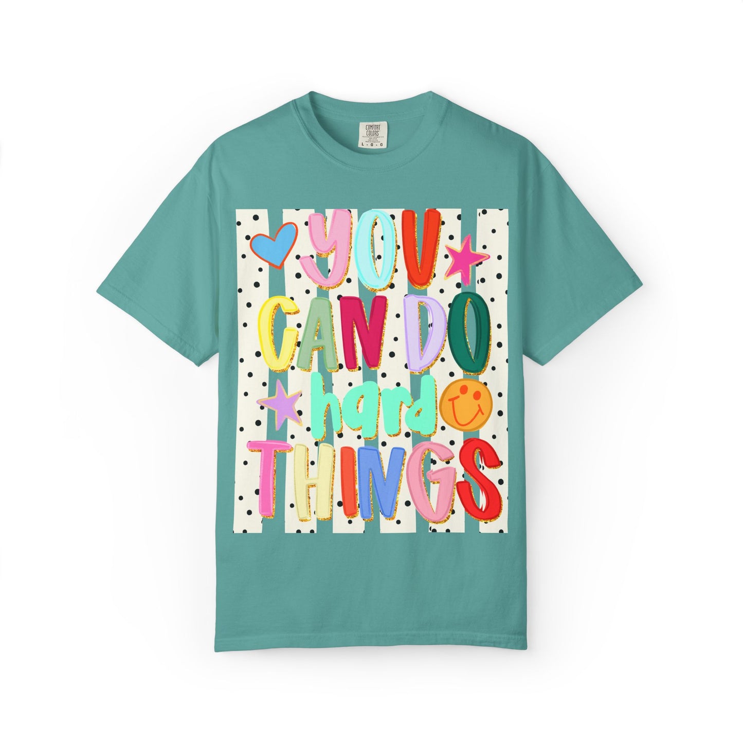You Can Do Hard Things T-Shirt — Colorful Motivational Graphic Tee