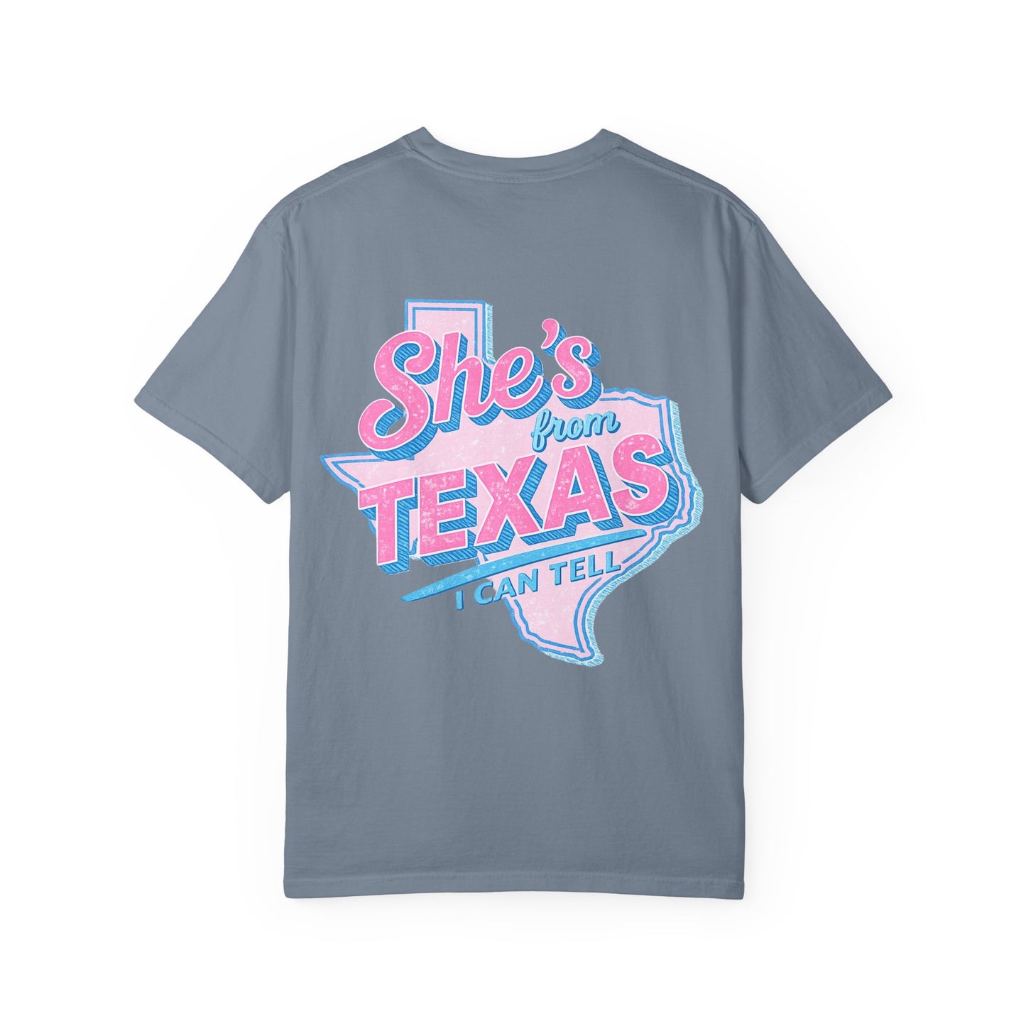 She's From Texas- Comfort Color Tee